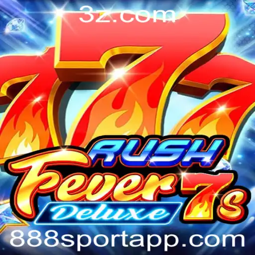 Descubra o Excitante Mundo de RushFever7sDeluxe no 888sport